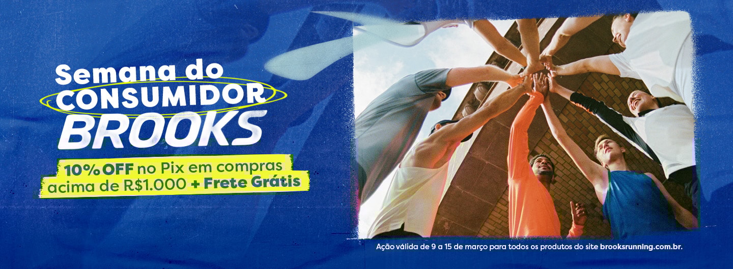 Semana do Consumidor Brooks. 10%OFF no pix para compras acima de R$1.000,00 + Frete Grátis.