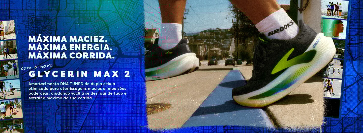 Conheça o novo Glycerin Max 2. Máxima maciez. Máxima energia. Máxima corrida.